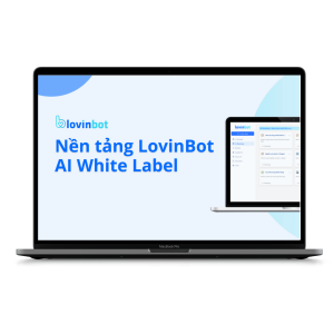 LovinBot AI là nền tảng Trí tuệ nhân tạo (AI) tiên phong #1 tại Việt Nam, giúp Doanh nghiệp, Chuyên gia và Agency sở hữu hệ thống Gen AI của riêng mình mà không cần lo lắng về chi phí và công nghệ.